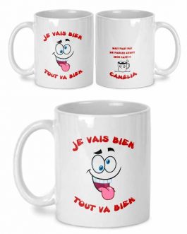 Mug personnalisé humour je vais bien tout va bien